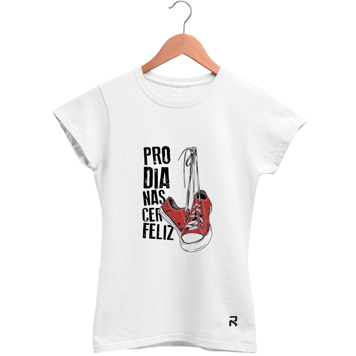 Camiseta Baby Look Feminina Pro dia Nascer Feliz