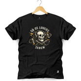 Camiseta Masculina Caveira Só os Loucos Sabem