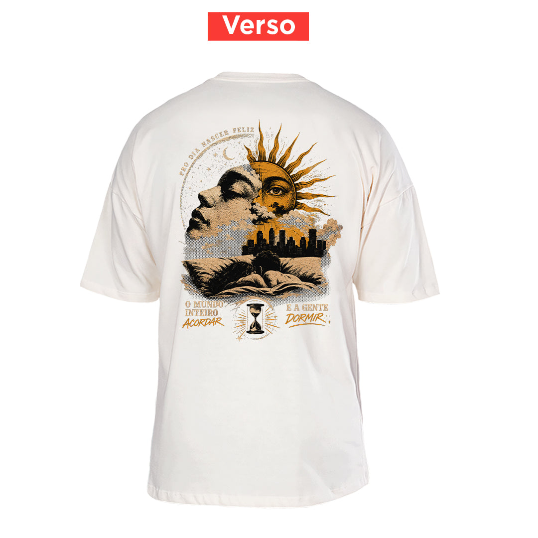 Camiseta Oversized Pro Dia Nascer Feliz