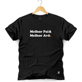 Camiseta Masculina Melhor Pai e Melhor Avô